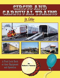  Circus and Carnival Trains in Color